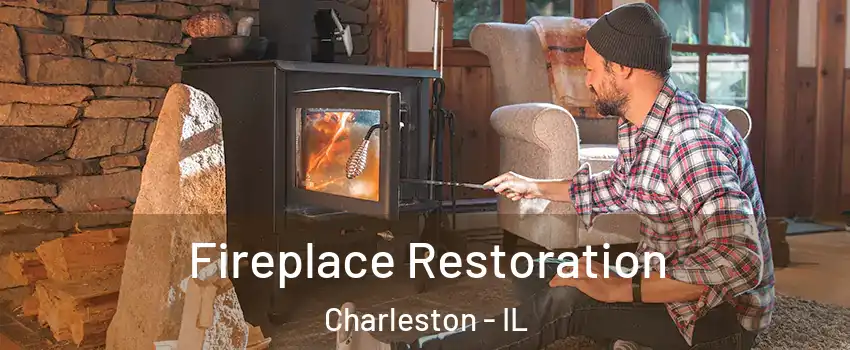  Fireplace Restoration Charleston - IL