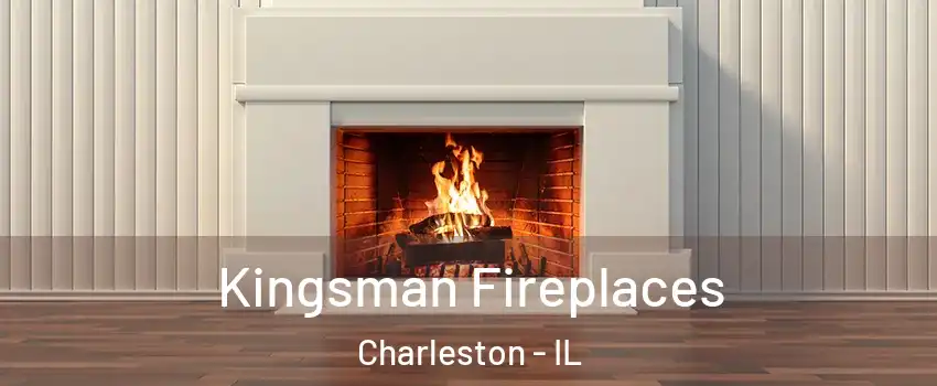  Kingsman Fireplaces Charleston - IL