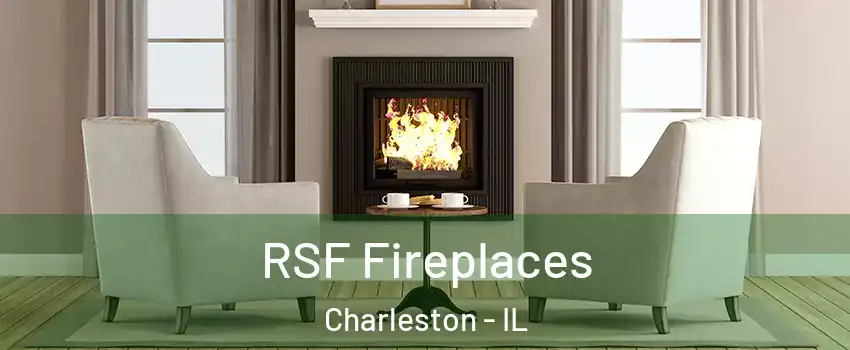  RSF Fireplaces Charleston - IL